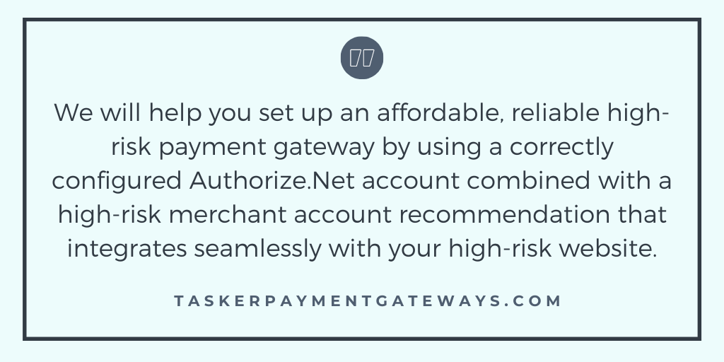 Authorize.Net – high-risk payment gateways and merchant account recommendations 2 - Tasker Payment Gateway quote image