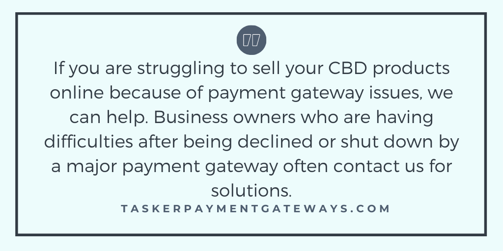 selling cbd products online - Tasker Payment Gateway quote image