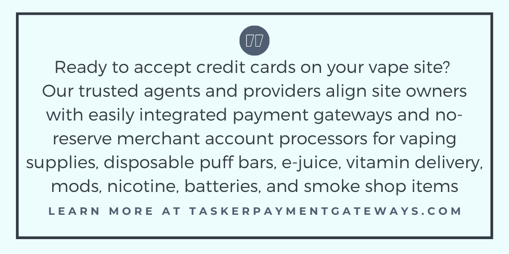 vape e-liquid payment gateways – Tasker Payment Gateway quote image