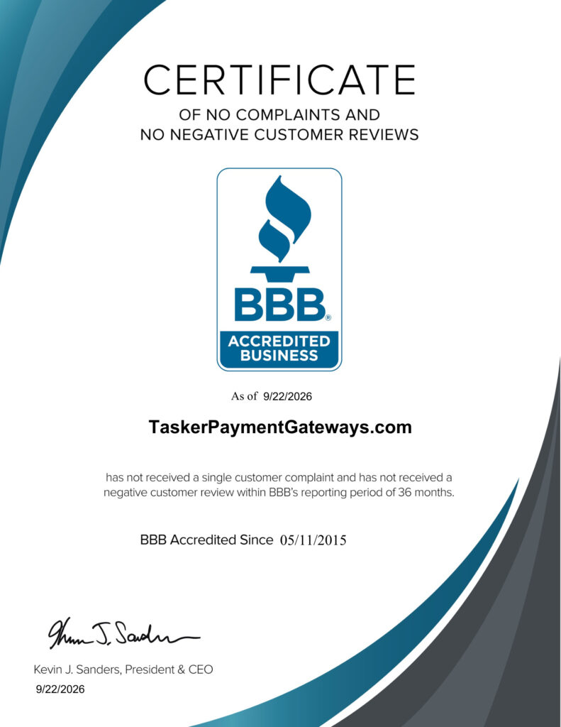 Certificate from the Better Business Bureau showing that Tasker Payment Gateways LLC has received zero customer complaints.